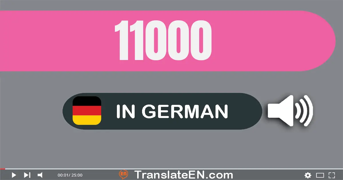 Write 11000 in German Words: elf­tausend