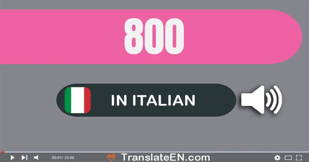Write 800 in Italian Words: otto­cento