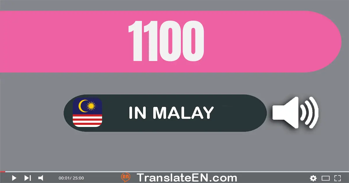 Write 1100 in Malay Words: seribu seratus