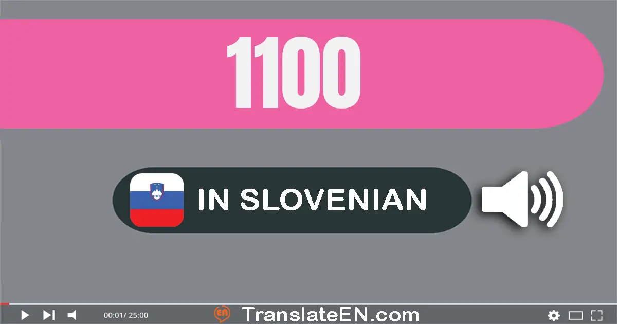 Write 1100 in Slovenian Words: tisuću sto