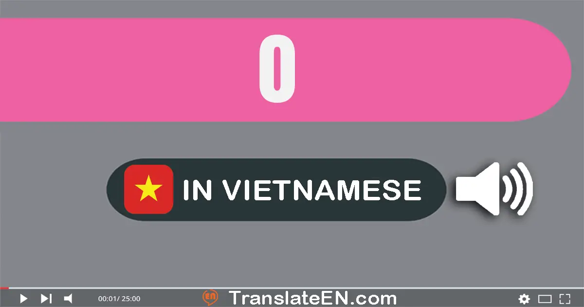 Write 0 in Vietnamese Words: không