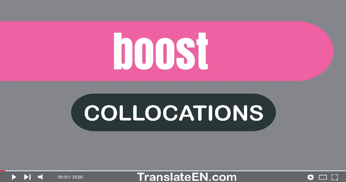 Collocations With "BOOST" in English