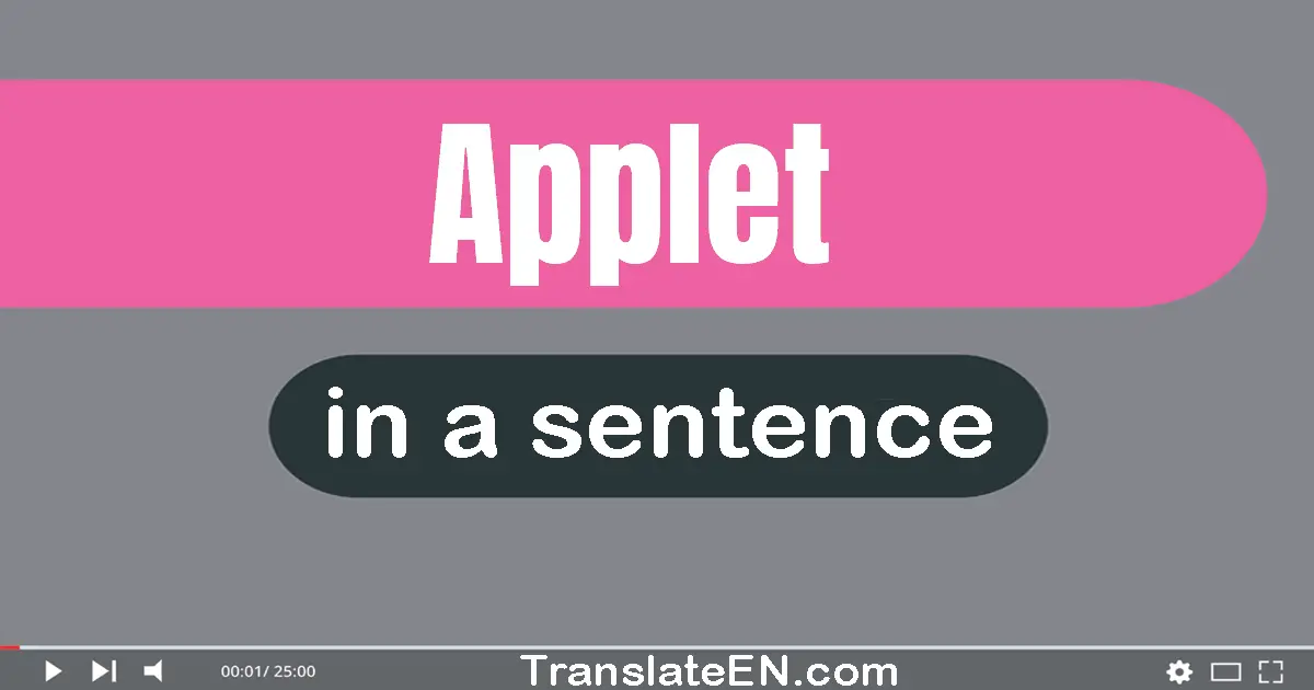 Use "applet" in a sentence | "applet" sentence examples