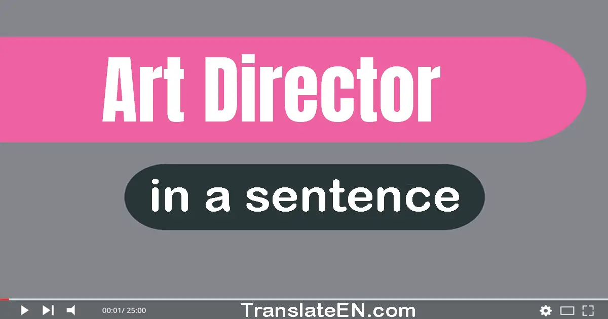 Use "art director" in a sentence | "art director" sentence examples