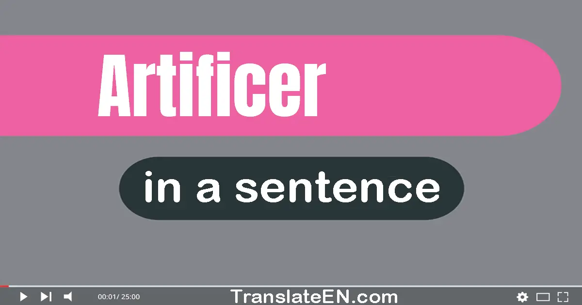 Use "artificer" in a sentence | "artificer" sentence examples