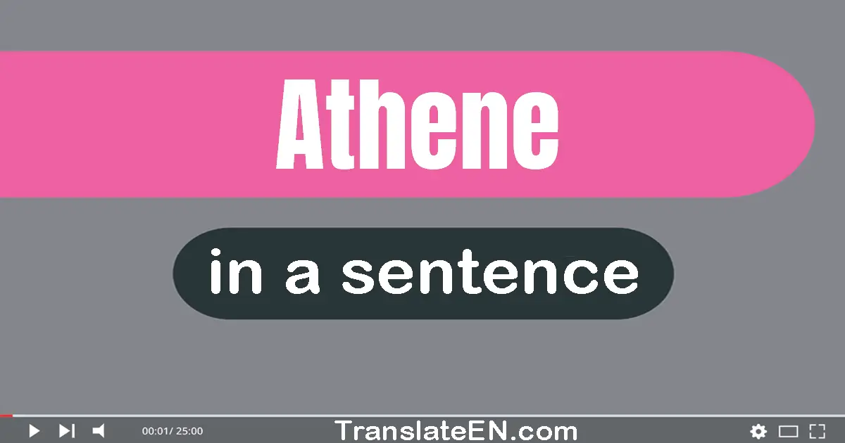 Use "athene" in a sentence | "athene" sentence examples