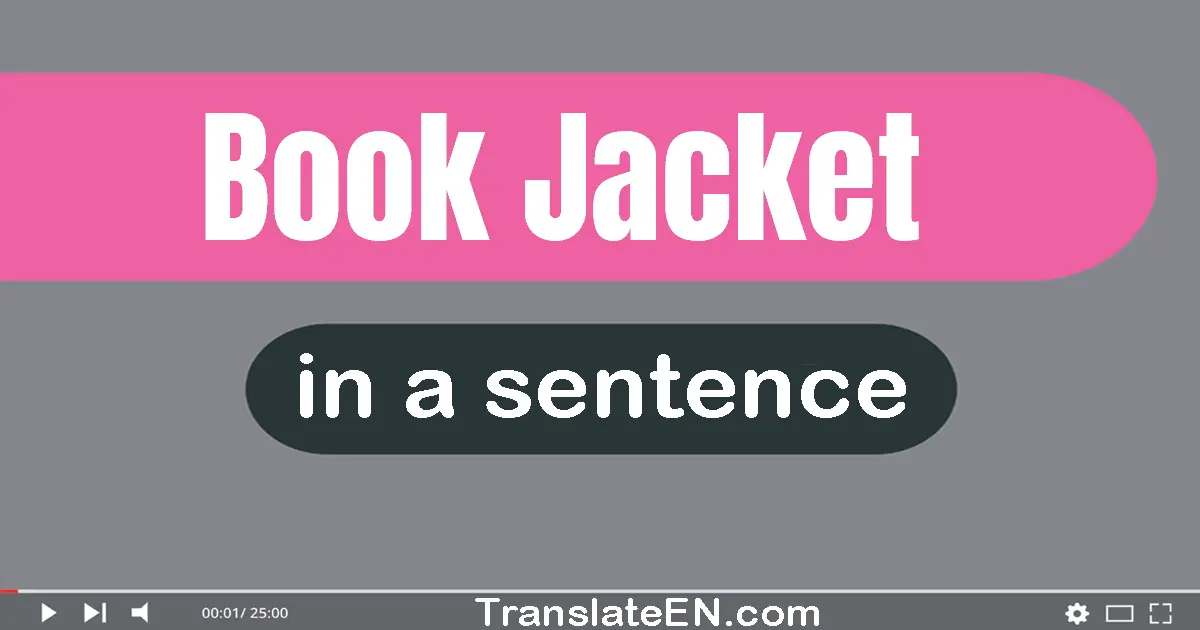 Use "book jacket" in a sentence | "book jacket" sentence examples