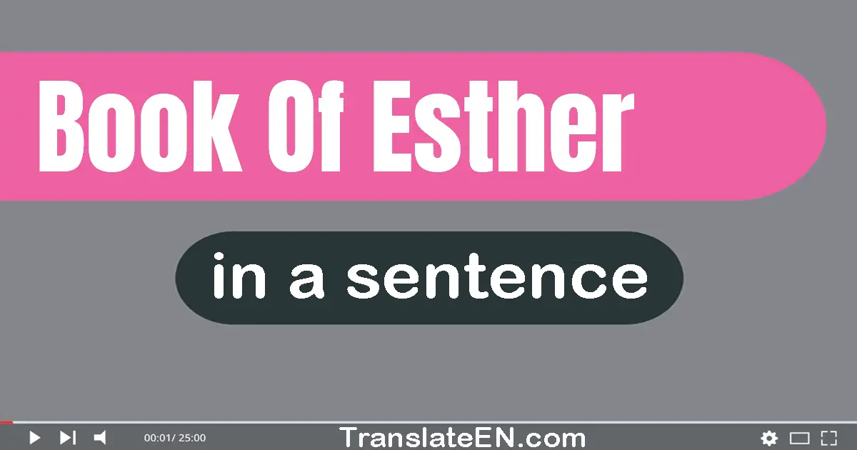 Use "book of esther" in a sentence | "book of esther" sentence examples