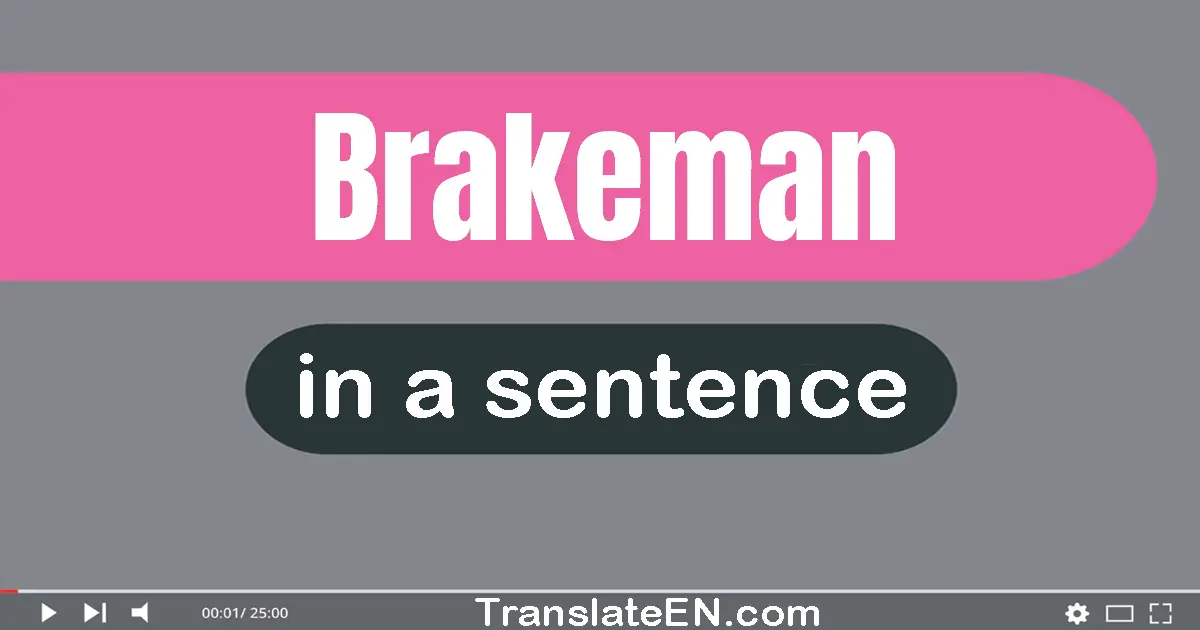 Use "brakeman" in a sentence | "brakeman" sentence examples
