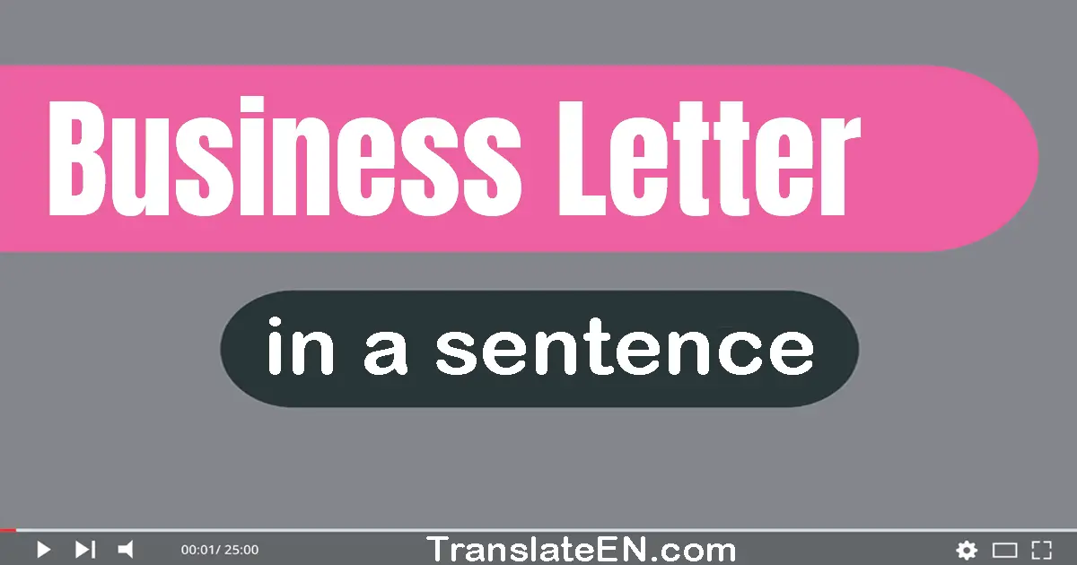 Use "business letter" in a sentence | "business letter" sentence examples