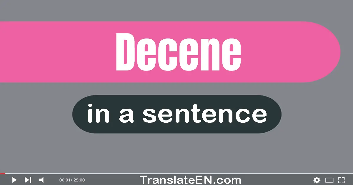 Use "decene" in a sentence | "decene" sentence examples