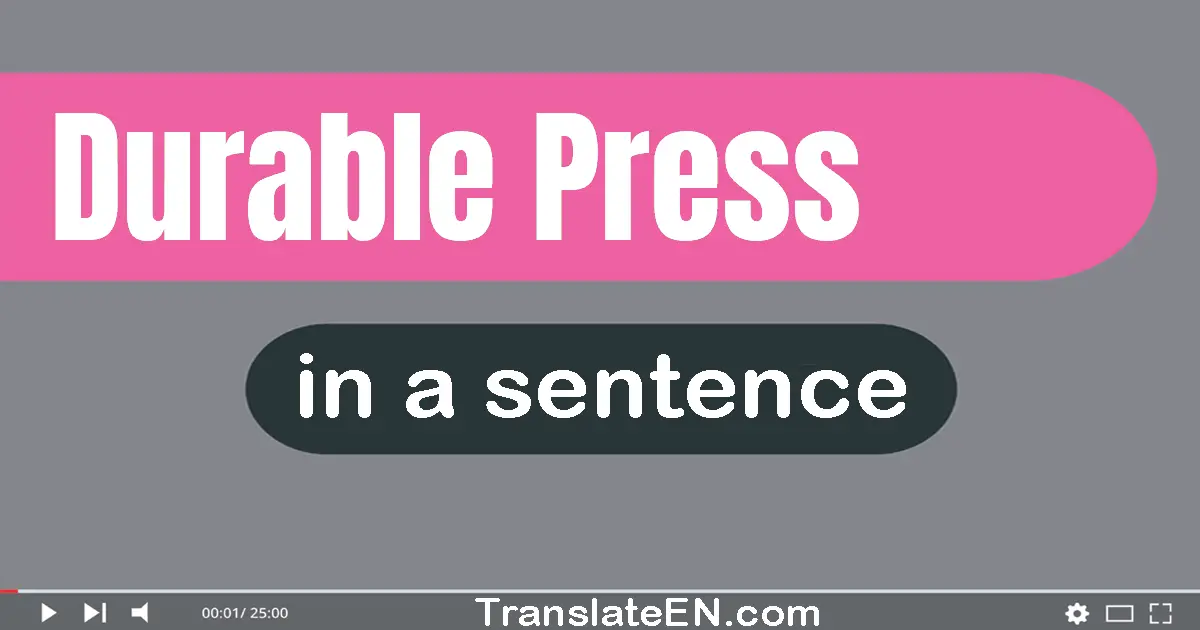 Use "durable press" in a sentence | "durable press" sentence examples