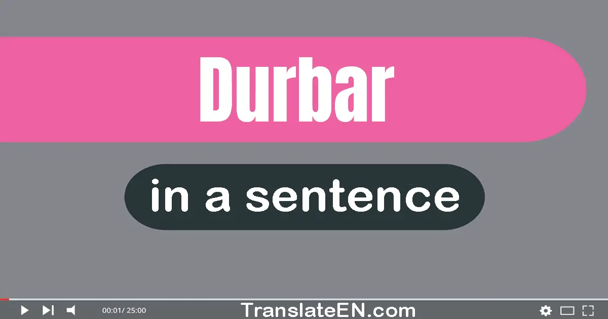 Use "durbar" in a sentence | "durbar" sentence examples