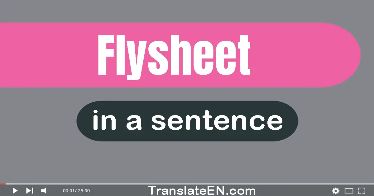 Use "flysheet" in a sentence | "flysheet" sentence examples