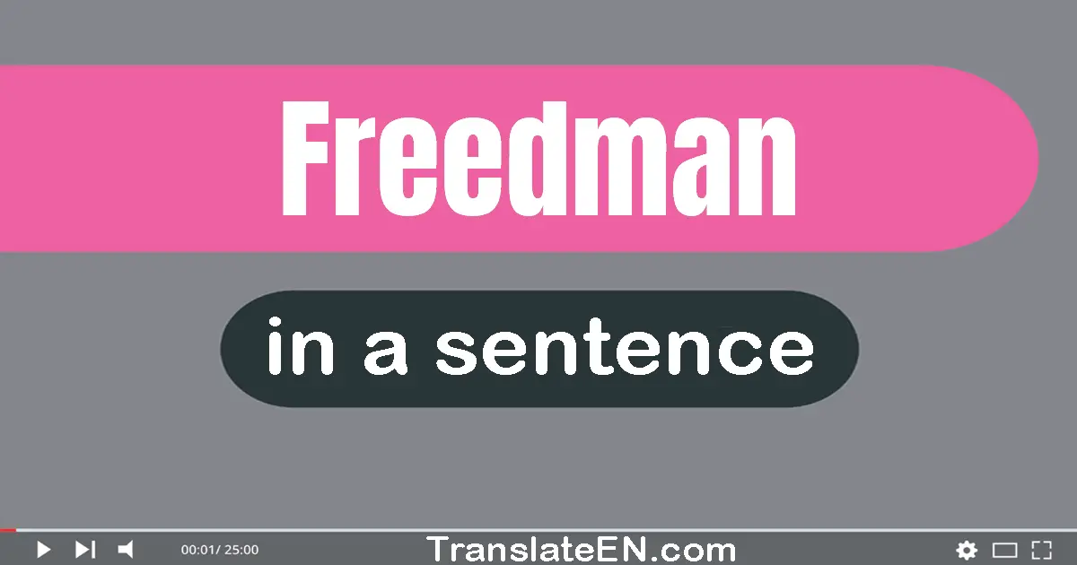 Use "freedman" in a sentence | "freedman" sentence examples