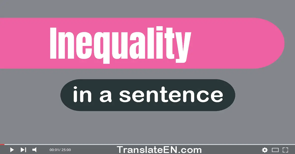 use-inequality-in-a-sentence