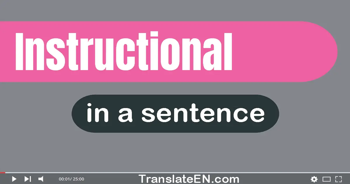 Use "instructional" in a sentence | "instructional" sentence examples