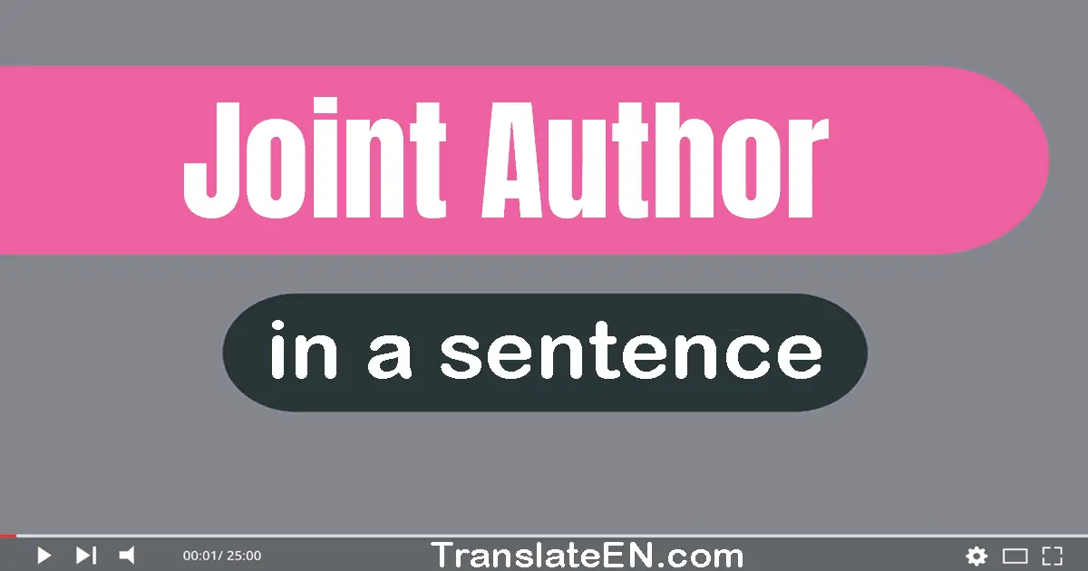 Use "joint author" in a sentence | "joint author" sentence examples