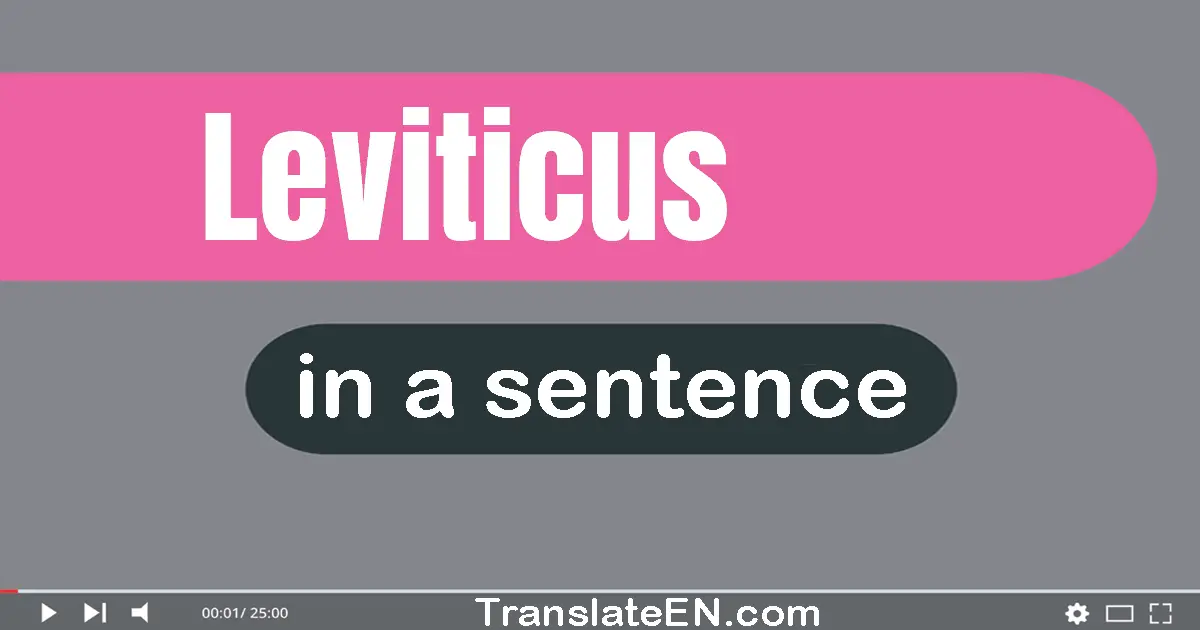 Use "leviticus" in a sentence | "leviticus" sentence examples