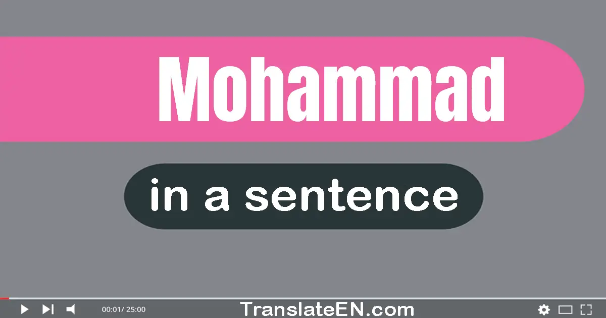 Use "mohammad" in a sentence | "mohammad" sentence examples