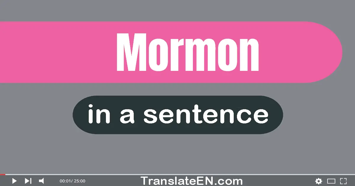 Use "mormon" in a sentence | "mormon" sentence examples