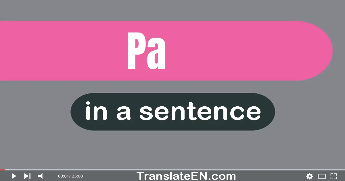 Use "PA" in a sentence | "PA" sentence examples