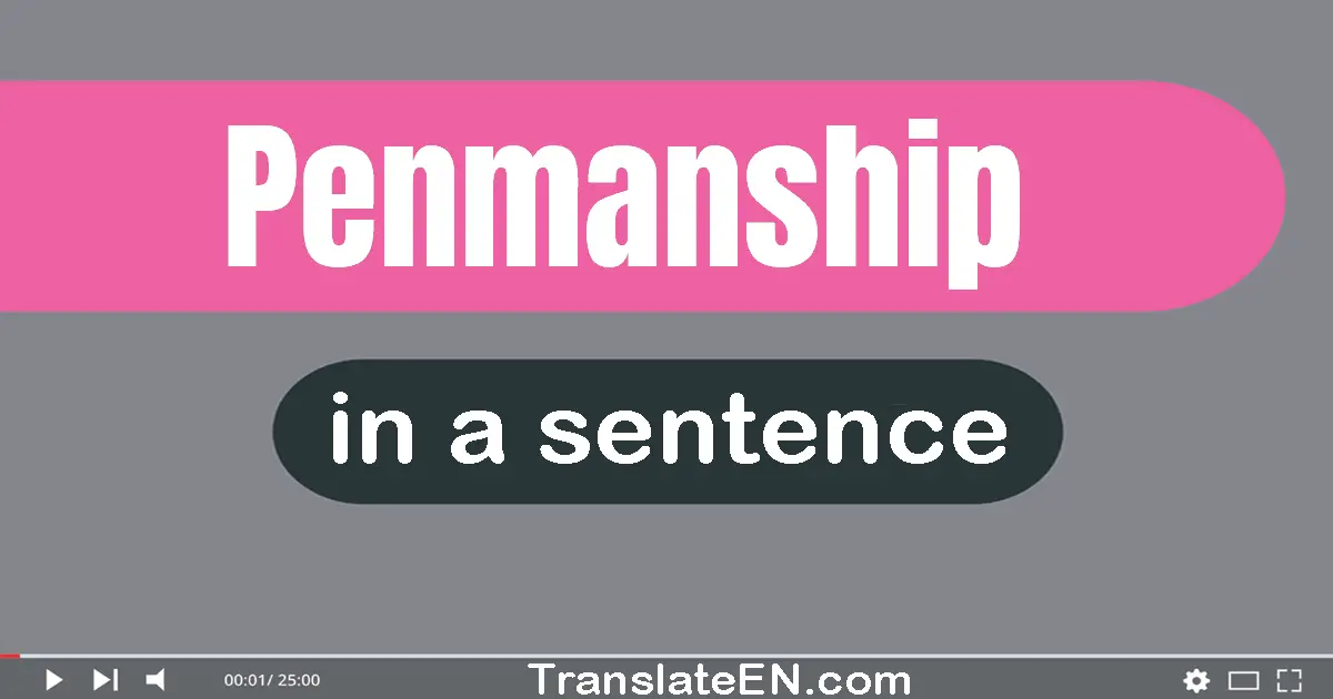 Use "penmanship" in a sentence | "penmanship" sentence examples
