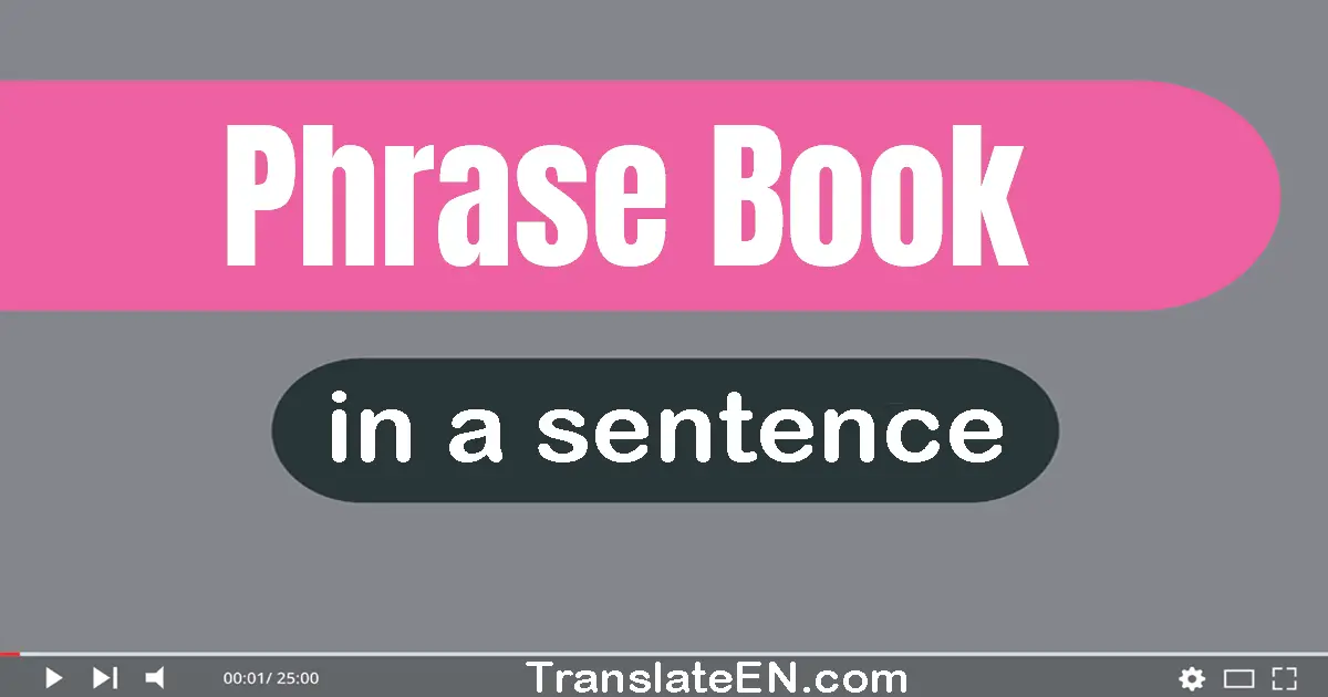 Use "phrase book" in a sentence | "phrase book" sentence examples