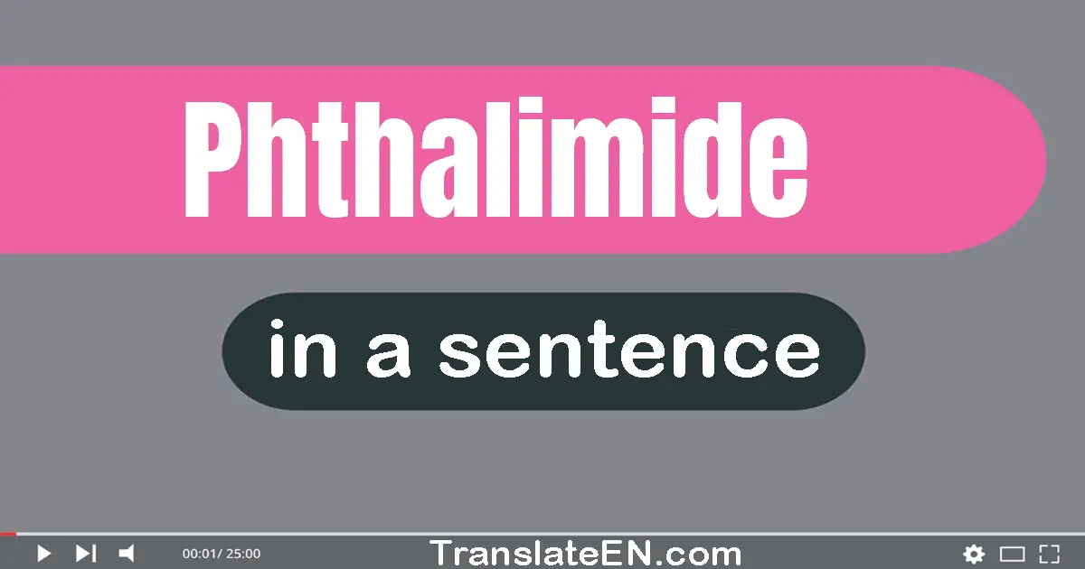 Use "phthalimide" in a sentence | "phthalimide" sentence examples