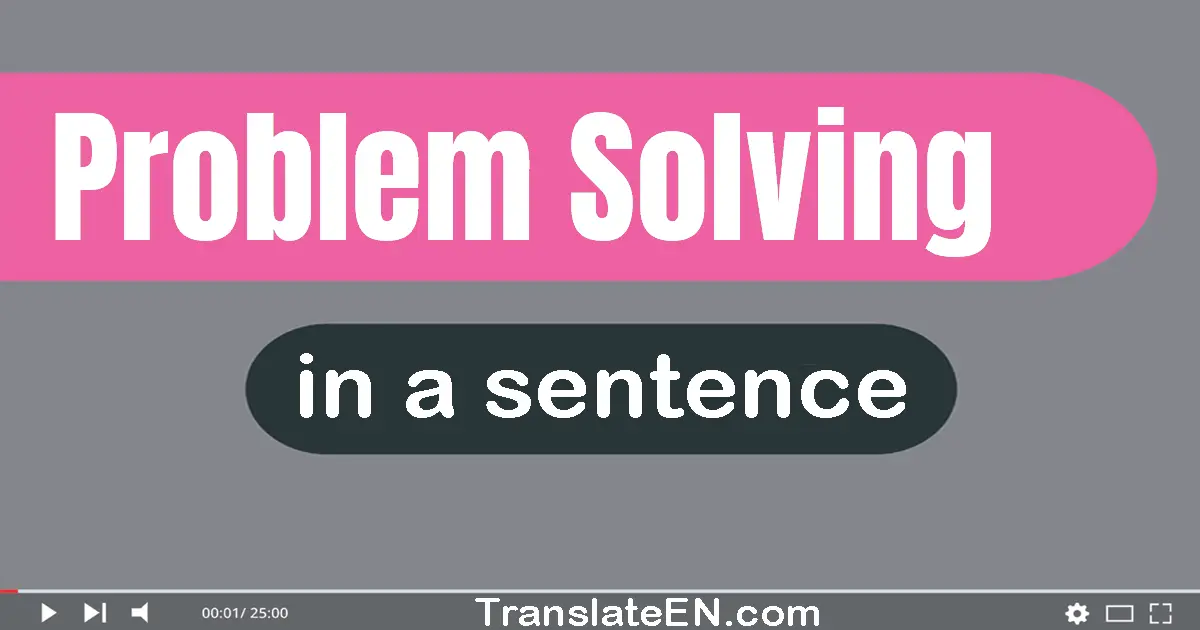define problem solving in a sentence