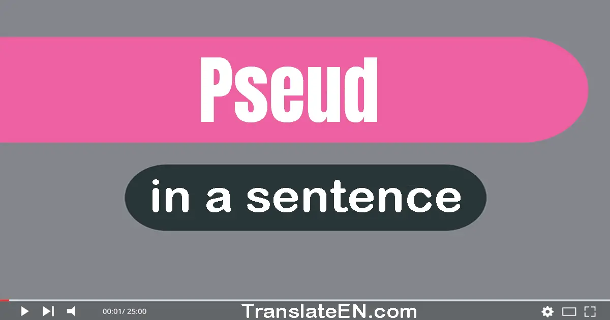 Use "pseud" in a sentence | "pseud" sentence examples