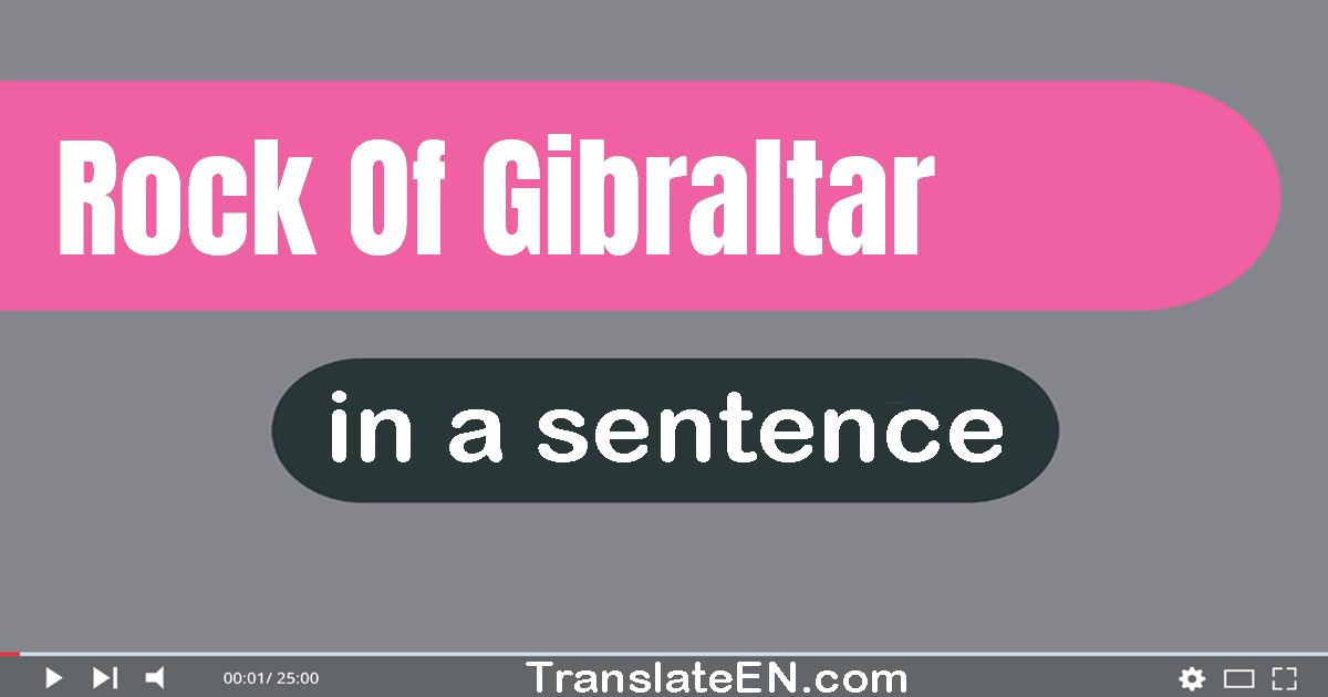 Use "rock of gibraltar" in a sentence | "rock of gibraltar" sentence examples