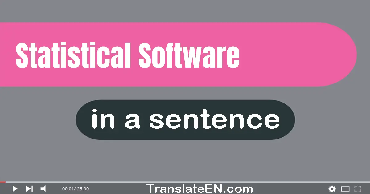 Use "statistical software" in a sentence | "statistical software" sentence examples