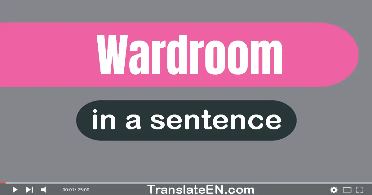 Use "wardroom" in a sentence | "wardroom" sentence examples