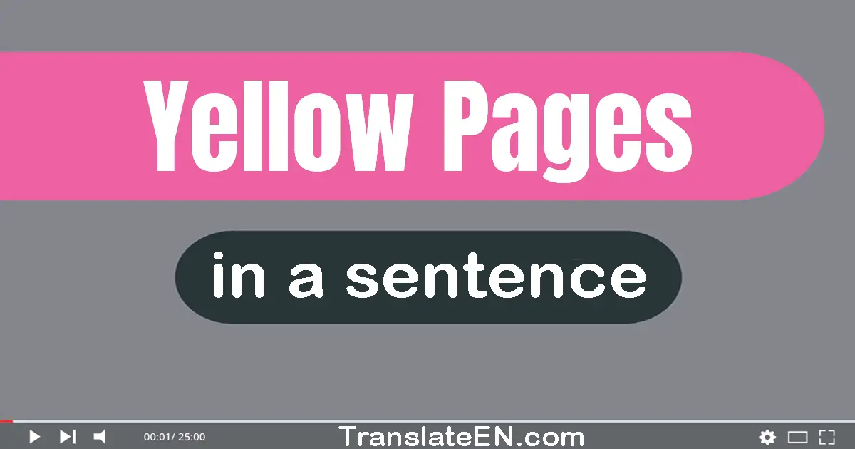 Use "yellow pages" in a sentence | "yellow pages" sentence examples